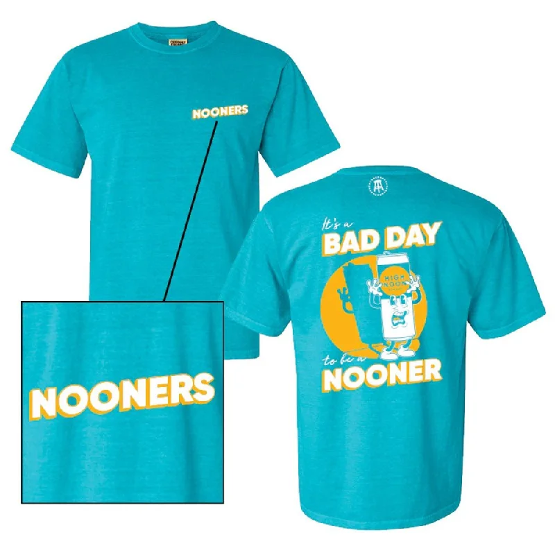 Bad Day To Be A Nooner Tee